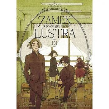 Zamek po drugiej stronie lustra Tsujimura Mizuki