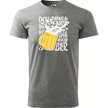 Pánské tričko Sablio Tričko s potiskem Don´t drink & drive - šedé XL
