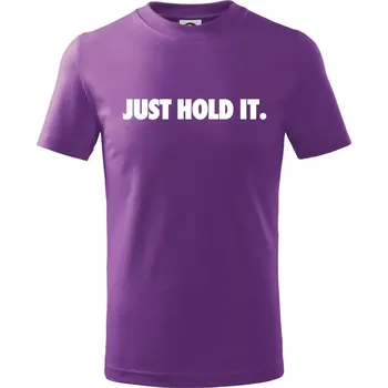 Just hold it - Tričko dětské bavlněné - 158 cm/12 let ( Fialová )