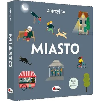 Zajrzyj tu. Miasto