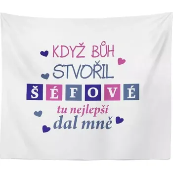 deka Sablio Deka Když Bůh stvořil šéfové: 150x120 cm