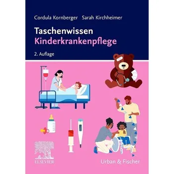 Taschenwissen Kinderkrankenpflege - Kornberger-Mechler, Cordula