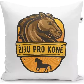 Polštář Sablio Polštář Žiju pro koně: 40x40 cm
