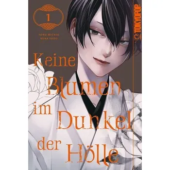 Keine Blumen im Dunkel der Hölle 01 - Michio, Yoru