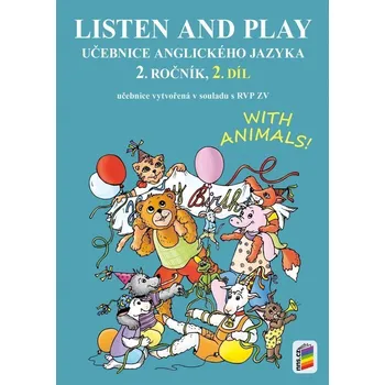 Listen and play - With animals!, 2. díl (učebnice), 4. vydání