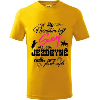 Chlapecké tričko Nesnáším být sexy - jezdkyně - Tričko dětské bavlněné - 146 cm/10 let ( Žlutá )