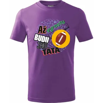 Chlapecké tričko Až vyrostu budu jako táta - Americký fotbal - Tričko dětské bavlněné - 122 cm/6 let ( Fialová )
