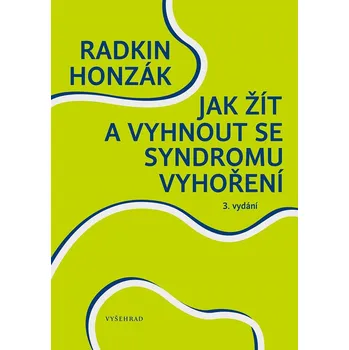 Osobní rozvoj Jak žít a vyhnout se syndromu vyhoření Radkin Honzák