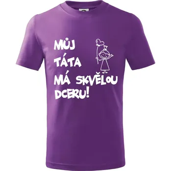 Můj táta má skvělou dceru - Tričko dětské bavlněné - 122 cm/6 let ( Fialová )