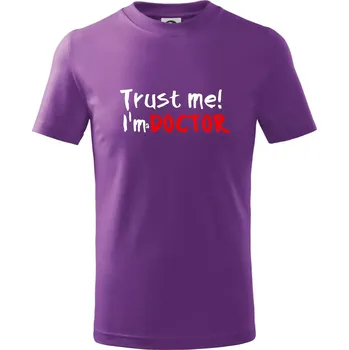 Trust me I´m a Doctor / Věř mi jsem Doctor - Tričko dětské bavlněné - 158 cm/12 let ( Fialová )