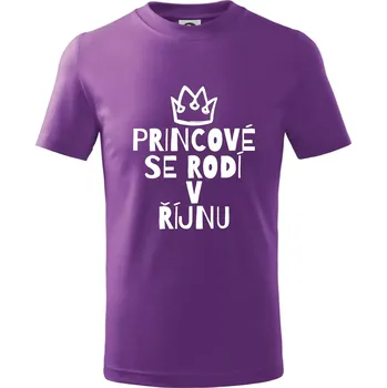 Princové se rodí v říjnu - Tričko dětské bavlněné - 122 cm/6 let ( Fialová )