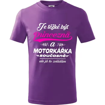 Je těžké být princezna - motorkářka - Tričko dětské bavlněné - 98 cm / 2 roky ( Fialová )