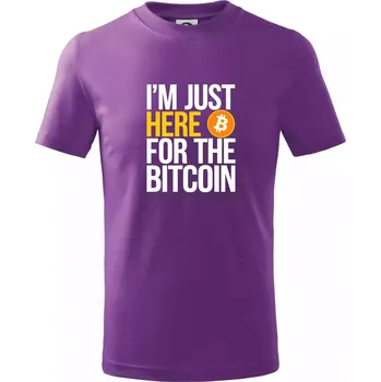 I'm just here for the Bitcoin - Tričko dětské bavlněné - 146 cm/10 let ( Fialová )