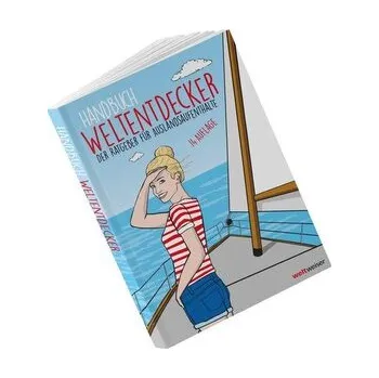 Literární cestopis Handbuch Weltentdecker. Der Ratgeber für Auslandsaufenthalte - Terbeck, Thomas [DE] (2025, Brožovaná, weltweiser Verlag)