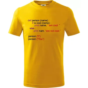 Chlapecké tričko Python I am cool, You are not cool - Tričko dětské bavlněné - 98 cm / 2 roky ( Žlutá )