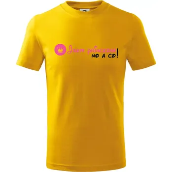 Chlapecké tričko Jsem princezna, no a co! - Tričko dětské bavlněné - 122 cm/6 let ( Žlutá )