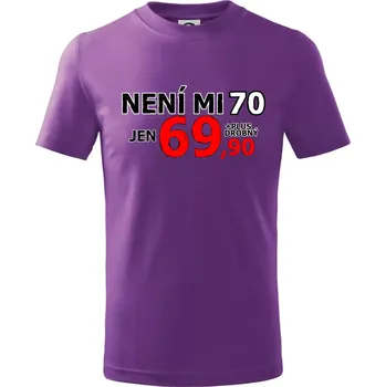 Není mi 70 - Tričko dětské bavlněné - 122 cm/6 let ( Fialová )