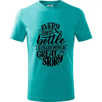 Chlapecké tričko Every empty bottle - Tričko dětské bavlněné - 98 cm / 2 roky ( Emerald )