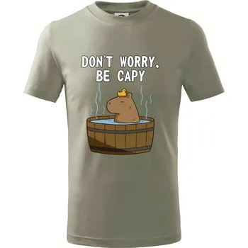 Don't worry be capy - Tričko dětské bavlněné - 98 cm / 2 roky ( Light khaki )