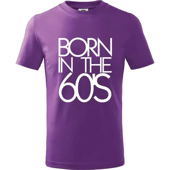 Born In The 60's - Tričko dětské bavlněné - 104-110cm / 3-4 roky ( Fialová )