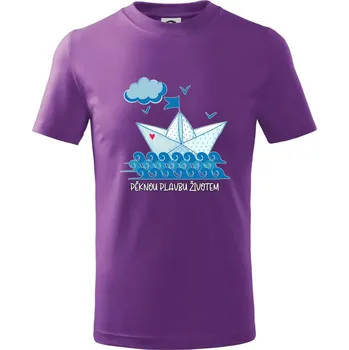 Pěknou plavbu životem - Tričko dětské bavlněné - 104-110cm / 3-4 roky ( Fialová )