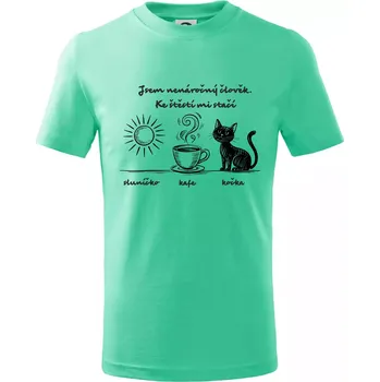 Chlapecké tričko Jsem nenáročný člověk. Ke štěstí mi stačí sluníčko kafe kočka - Tričko dětské bavlněné - 98 cm / 2 roky ( Mátová )