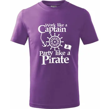Work Like A Captain Party Like A Pirate - Tričko dětské bavlněné - 134 cm/8 let ( Fialová )
