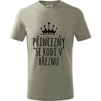 Princezny se rodí v březnu - Tričko dětské bavlněné - 98 cm / 2 roky ( Light khaki )
