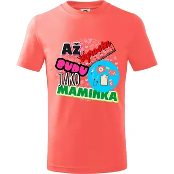 Chlapecké tričko Až vyrostu budu jako maminka - doktorka - Tričko dětské bavlněné - 98 cm / 2 roky ( Korálová )