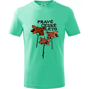 Pravé české léto - Tričko dětské bavlněné - 98 cm / 2 roky ( Mátová )