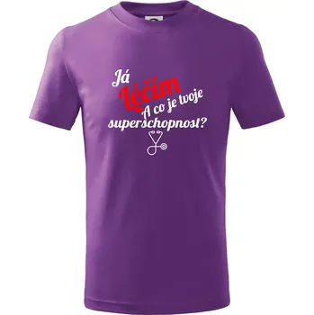 Já léčím - tvoje superschopnost? Šikmý nápis - Tričko dětské bavlněné - 158 cm/12 let ( Fialová )