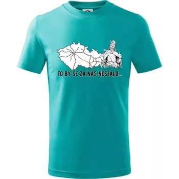 D1 - to by se za nás nestalo - Tričko dětské bavlněné - 98 cm / 2 roky ( Emerald )