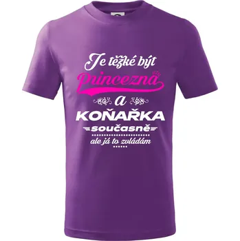 Je těžké být princezna - koňařka - Tričko dětské bavlněné - 134 cm/8 let ( Fialová )