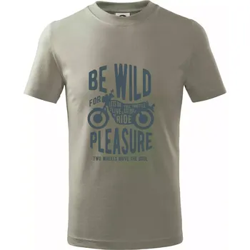 Chlapecké tričko Be Wild - Tričko dětské bavlněné - 98 cm / 2 roky ( Light khaki )
