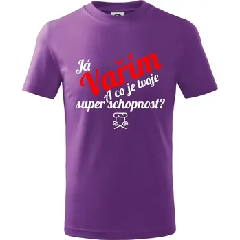 Já vařím - tvoje superschopnost? šikmý nápis - Tričko dětské bavlněné - 122 cm/6 let ( Fialová )