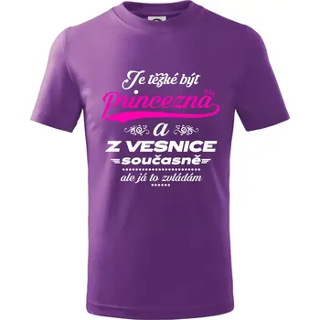 Je těžké být princezna z vesnice - Tričko dětské bavlněné - 98 cm / 2 roky ( Fialová )
