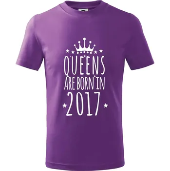 Queens are born in 2017 - Tričko dětské bavlněné - 146 cm/10 let ( Fialová )