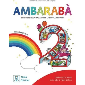 Cizojazyčná kniha Ambarabà 2 - seconda edizione - Codato, Chiara