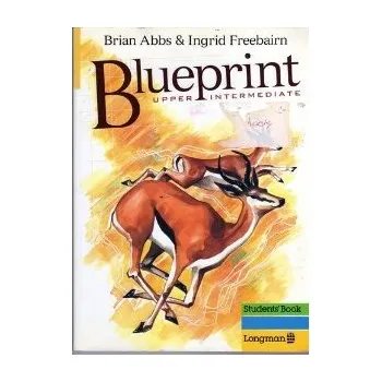 Blueprint Upper Intermediate Brian Abbs, Ingrid Freebairn