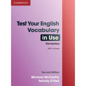 Cizí jazyk Test Your English Vocabulary in Use (with answers), Elementary - McCarthy, Michael