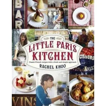 Cizojazyčná kniha The Little Paris Kitchen : Classic French recipes with a fresh and fun approach
