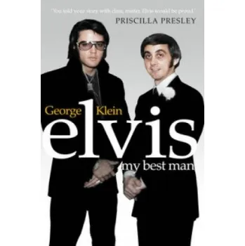 Cizojazyčná kniha Elvis: My Best Man (George Klein)(Brožovaná)