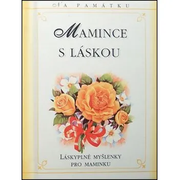 Mamince s láskou