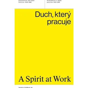 Duch, který pracuje / A Spirit at Work