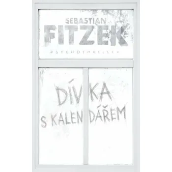 Dívka s kalendářem - Sebastian Fitzek (2025, pevná)