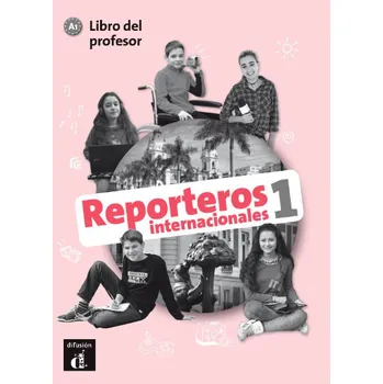 Španělský jazyk Reporteros internacionales 1 (A1) – Libro del profesor -
