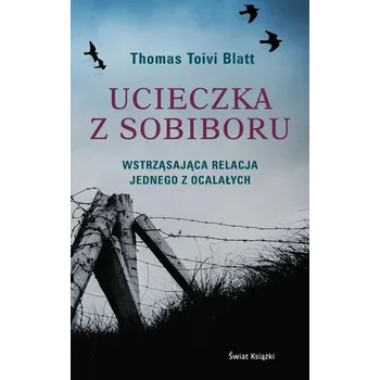 Literární biografie Ucieczka z Sobiboru - Blatt, Thomas Toivi [PL] (2021, Brožovaná, Świat Książki)