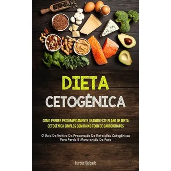 Dieta Cetogênica - Delgado, Lurdes