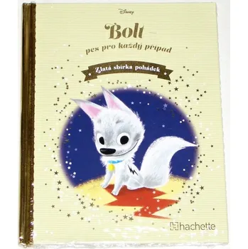Pohádka Disney - Zlatá sbírka pohádek: Bolt, pes pro každý případ