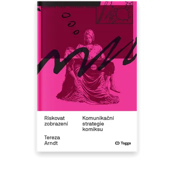Riskovat zobrazení | Komunikační strategie komiksu - Tereza Arndt
